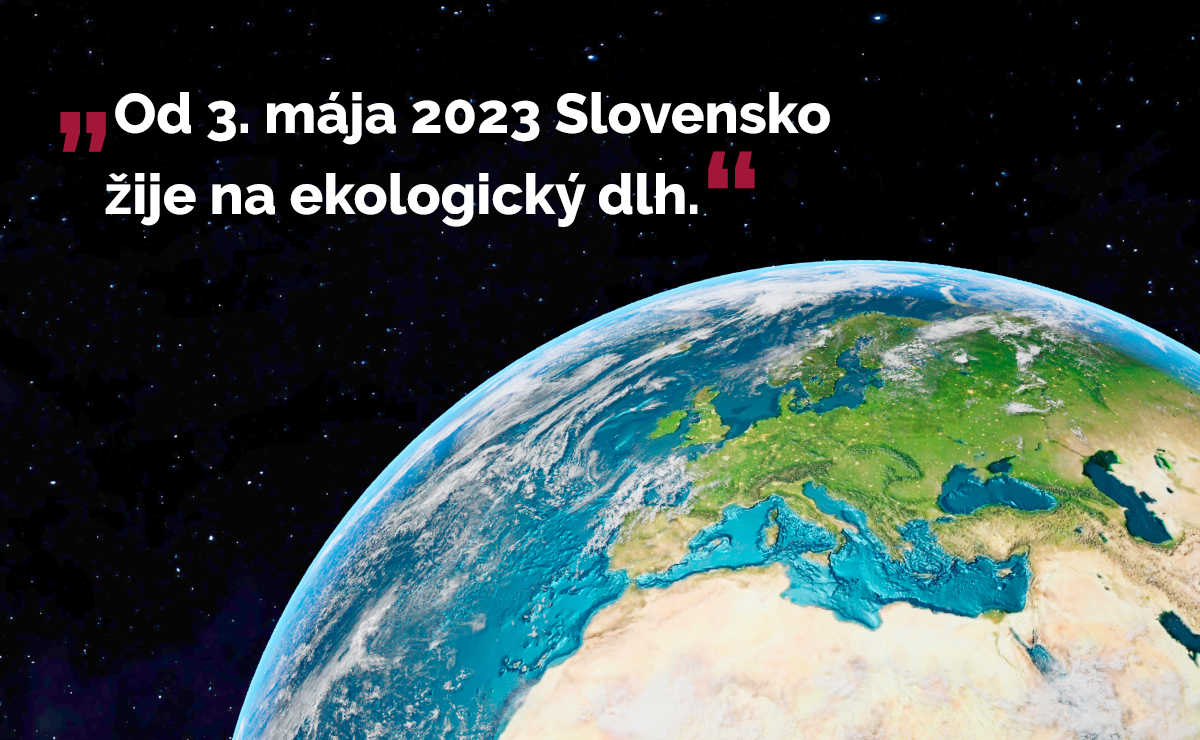 Od 3. mája 2023 Slovensko žije na ekologický dlh.